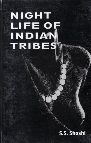 Night Life of Indian Tribes