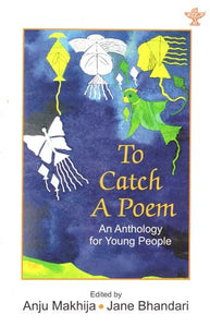 To Catch A Poem (An Anthology for Young People)