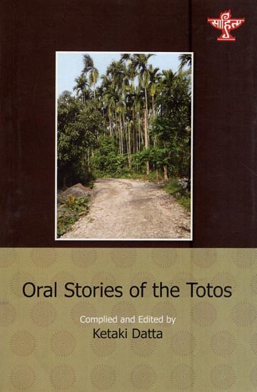 Oral Stories of the Totos