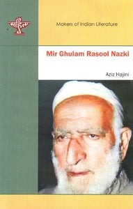 Mir Ghulam Rasool Nazki- Makers of Indian Literature