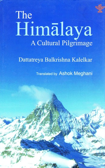 The Himalaya- A Cultural Pilgrimage