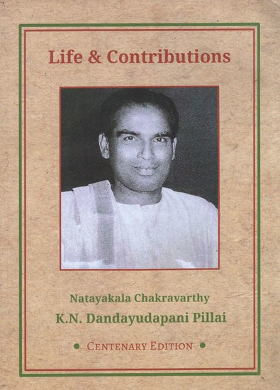 Life and Contributions- Natayakala Chakravarthy (With Notaions)