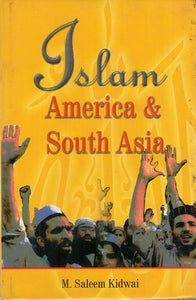 Islam, America & South Asia