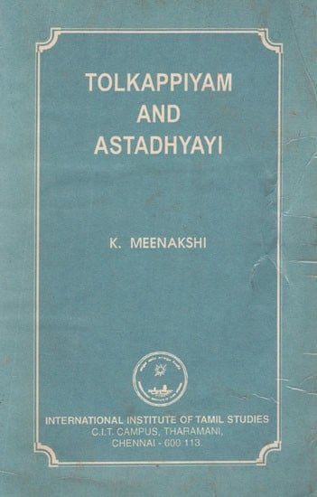 Tolkappiyam and Astadhyayi (An old and Rare Book)