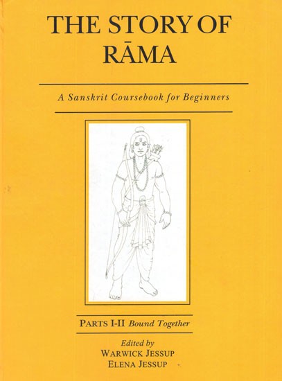 The Story of Rama- A Sanskrit Coursebook For Beginners (Part 1- II Bound Together)