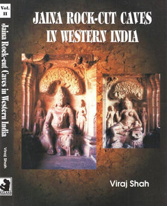 Jaina Rock-cut Caves in Western India (With Special Reference to Maharashtra) (Set of 2 Volumes)