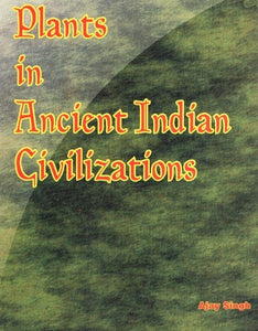 Plants in Ancient Indian Civilizations