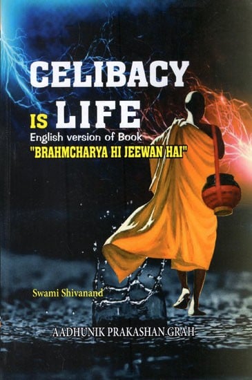 Celibacy Is Life- English Version of Book 