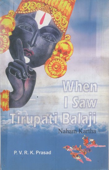 When I Saw Tirupati Balaji (Naaham Karta)