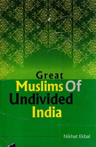 Great Muslim of Undivided India