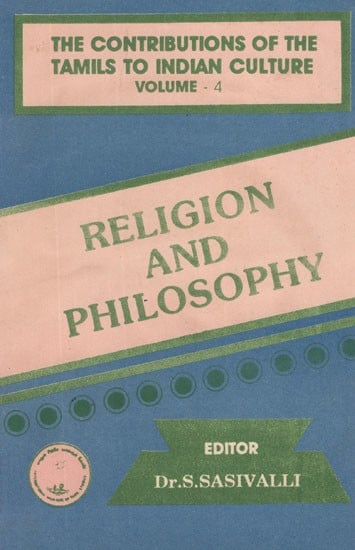 The Contributions of The Tamil To Indian Culture- Religion and Philosophy Vol-IV (An Old and Rare Book)