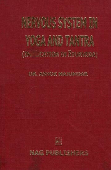 Nervous System in Yoga and Tantra (Implication in Ayurveda)