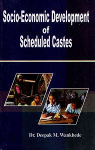 Socio-Economic Development of Scheduled Castes