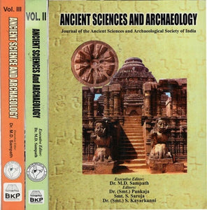 Ancient Sciences and Archaeology- Journal of the Ancient Sciences and Archaeological Society of India (Set of 3 Volumes)