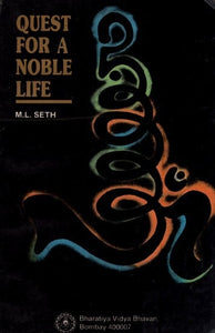 Quest for a Noble Life (An Old and Rare Book)