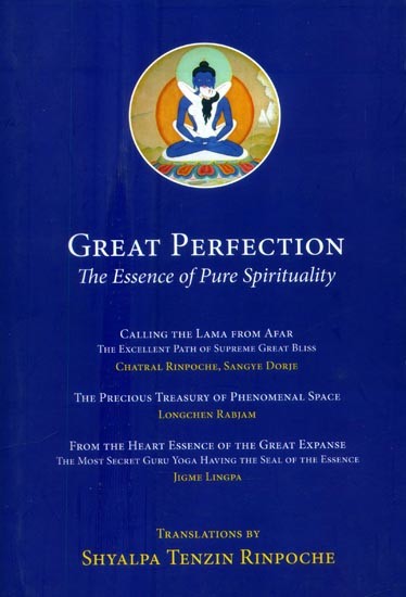 Great Perfection- The Essence of Pure Spirituality