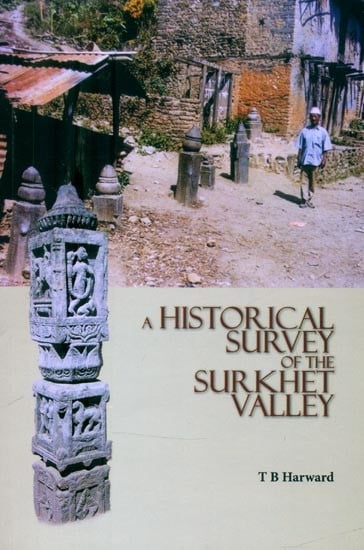A Historical Survey of the Surkhet Valley