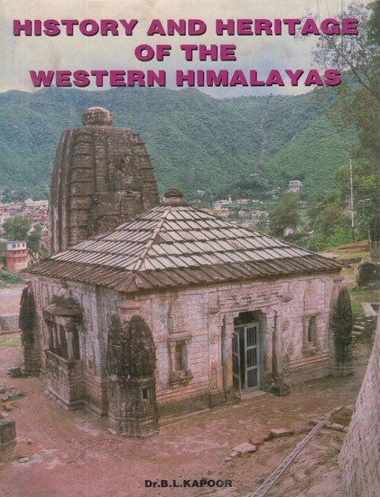 History and Heritage of The Western Himalayas- With Special Reference to Mandi State