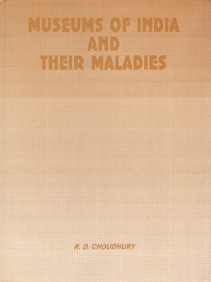 Museums of India and Their Maladies (An Old and Rare Book)