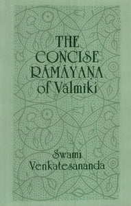 The Concise Ramayana of Valmiki