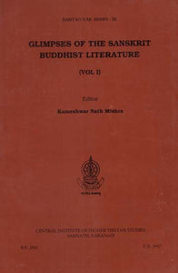 Glimpses of the Sanskrit Buddhist Literature (Volume 1)