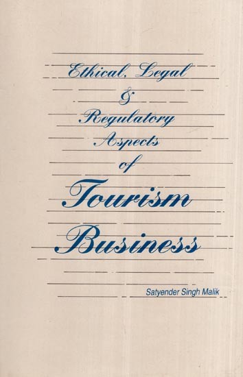 Ethical, Legal & Regulatory Aspects of Tourism Business