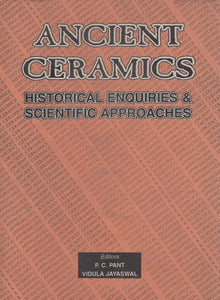 Ancient Ceramics: Historical Enquiries and Scientific Approaches (An Old and Rare Book)