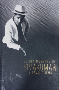 Golden Moments of Siva Kumar in Tamil Cinema