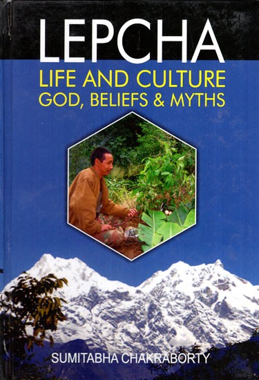 Lepcha Life and Culture: God, Beliefs & Myths