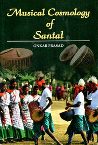 Musical Cosmology of Santal