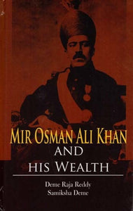 Mir Osman Ali Khan and His Wealth