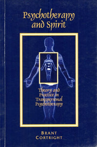 Psychotherapy and Spirit (Theory and Practice in Transpersonal Psychotherapy)