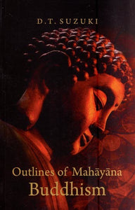 Outlines of Mahayana Buddhism