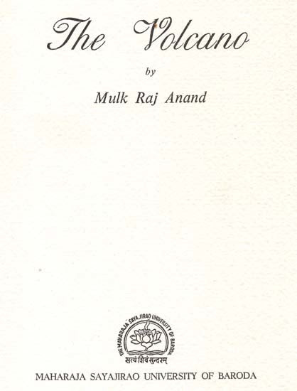 The Volcano - Some Comments On The Development of Rabindranath Tagore's Aesthetic Theories And Art Practice (An Old And Rare Book)