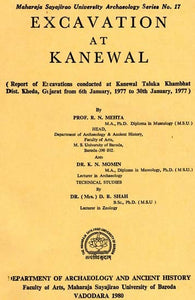 Excavation At Kanewal - Report of Excavations Conducted at Kanewal Taluka Khambhat Dist. Kheda, Gujrat From 6th january, 1997 To 30th January, 1997 (An Old & Rare Book)