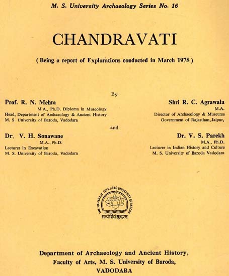 Chandravati - Being A Report of Explorations Conducted in March 1978 (An Old Rare Book)