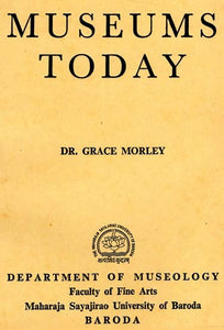 Museums Today (An Old & Rare Book)