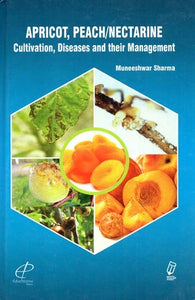 Apricot, Peach/Nectarine Cultivation, Diseases And Their Management