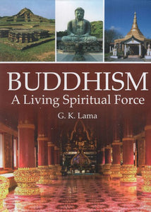 Buddhism- A Living Spiritual Force