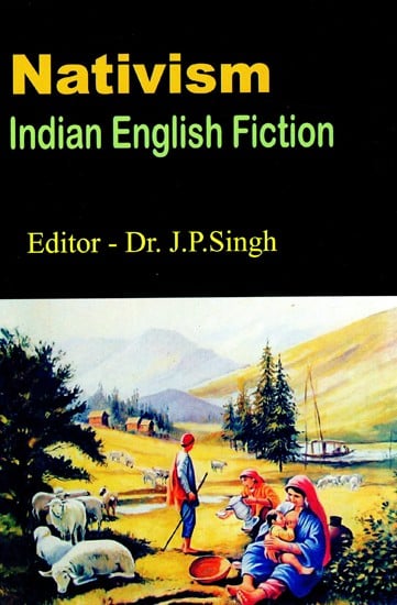 Nativism: Indian English Fiction