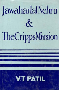 Jawaharlal Nehru & The Cripps Mission (An Old And Rare Book)