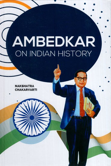 Ambedkar on Indian History