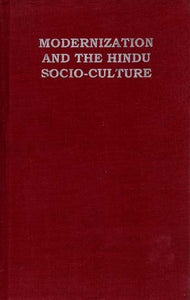 Modernization And The Hindu Socio-Culture (An Old And Rare Book)