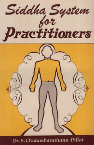 Siddha System for Practitioners (An Old and Rare Book)