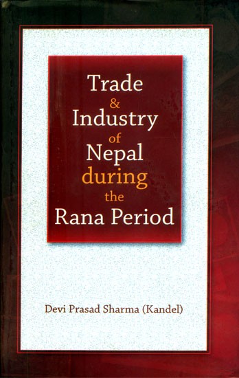 Trade & Industry of Nepal During the Rana Period