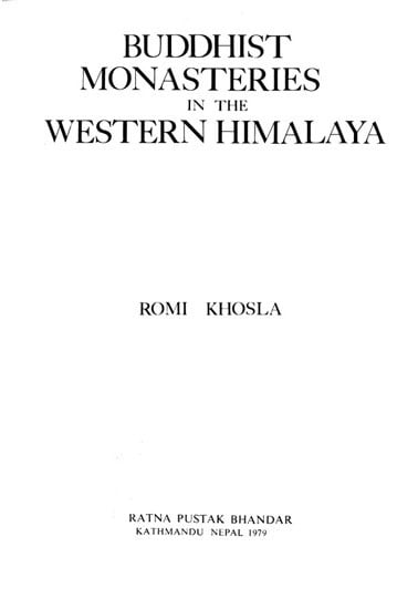 Buddhist Monasteries in the Western Himalaya (An Old and Rare Book)