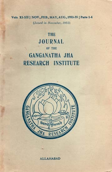 The Journal of the Ganganatha Jha Research Institute: Issued in November, 1955 (An Old and Rare Book)