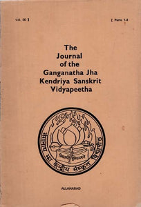 The Journal of the Ganganatha Jha Kendriya Sanskrit Vidyapeetha: Parts 1-4 in Volume 9 (An Old and Rare Book)