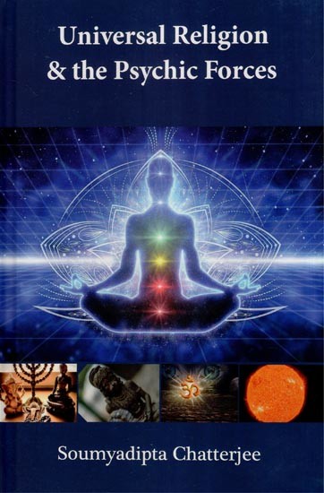 Universal Religion & the Psychic Forces