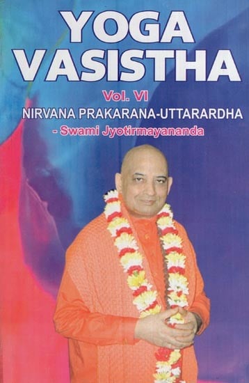 Yoga Vasistha - Nirvana Prakarana - Uttarardha (Volume - 6)